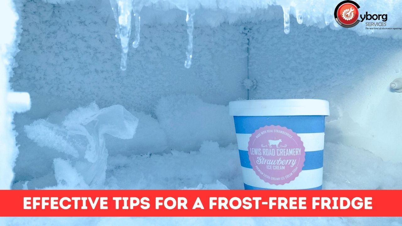 7 Effective Tips for a FrostFree Fridge Services